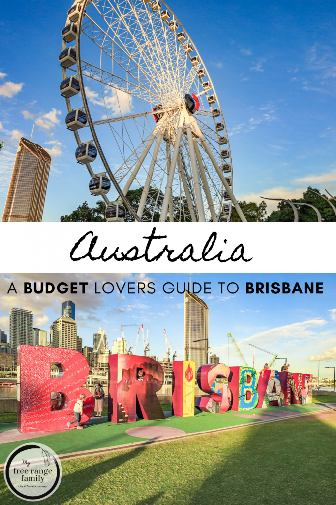 The Wheel of Brisbane - Exploring Brisbane on a Budget