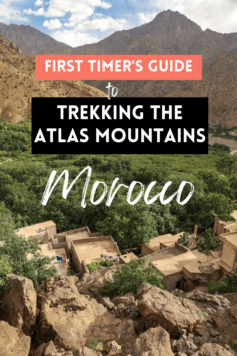 The Atlas Mountain trekking first timer's guide.